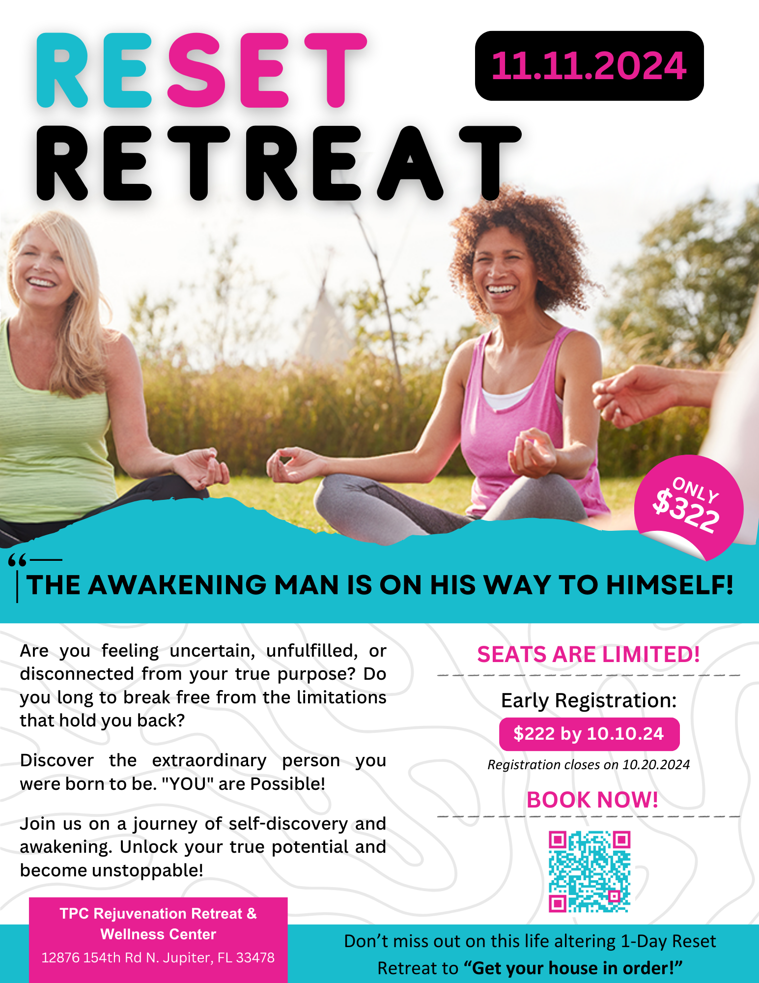 Reset Retreat flyer featuring two women smiling and sitting outdoors at a wellness retreat. The flyer promotes a self-discovery retreat on 11.11.2024, encouraging attendees to unlock their true potential. Early registration is $222, and the event takes place at TPC Rejuvenation Retreat & Wellness Center in Jupiter, FL.
